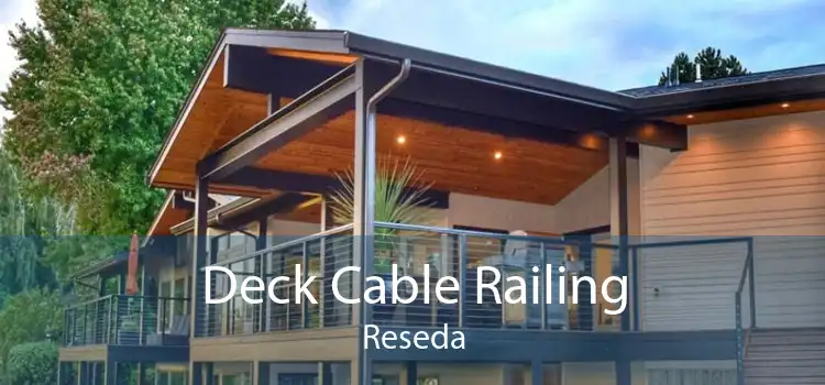 Deck Cable Railing Reseda